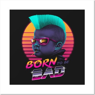 Born to be Bad Posters and Art